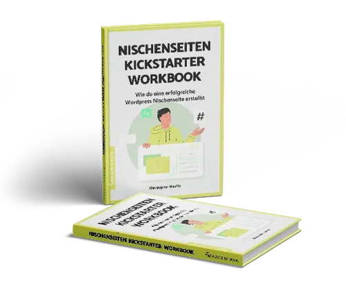 Buchcover „Nischenseiten Kickstarter Workbook - Wie du eine erfolgreiche Wordpress Nischenseite erstellst“ von Christopher Hauffe